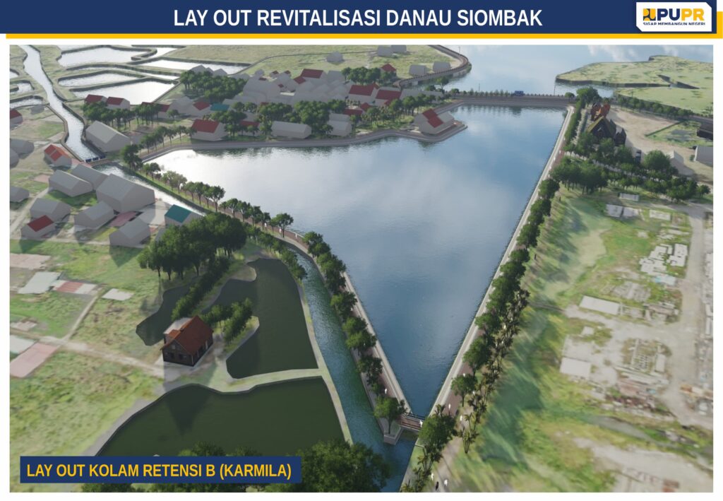 Layout Revitalisasi Danau Siombak Kolam Retensi B Karmila terkait proyek dan ganti rugi tanah
